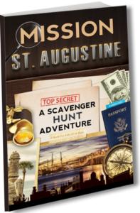 Mission St. Augustine - A Scavenger Hunt Adventure - Travel Book For Kids
